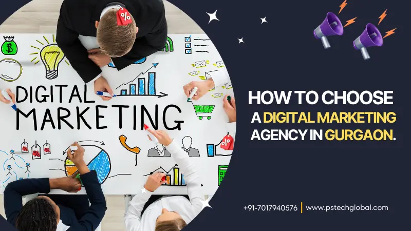 How to Choose a Digital Marketing Agency in Gurgaon