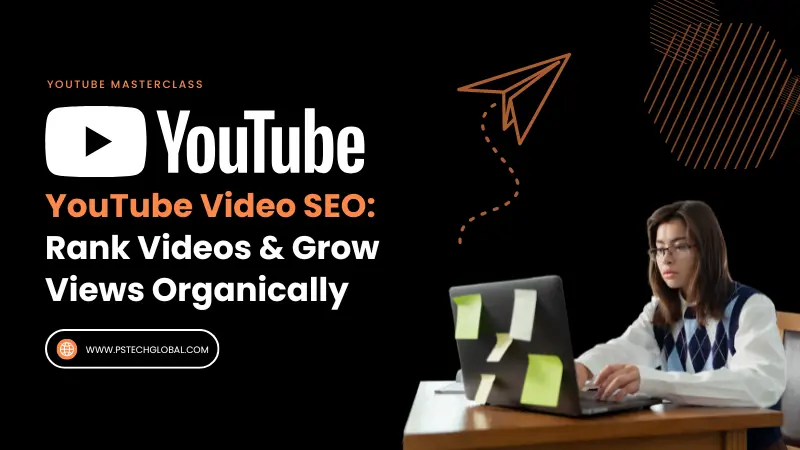 YouTube Video SEO: Rank Videos & Grow Views Organically