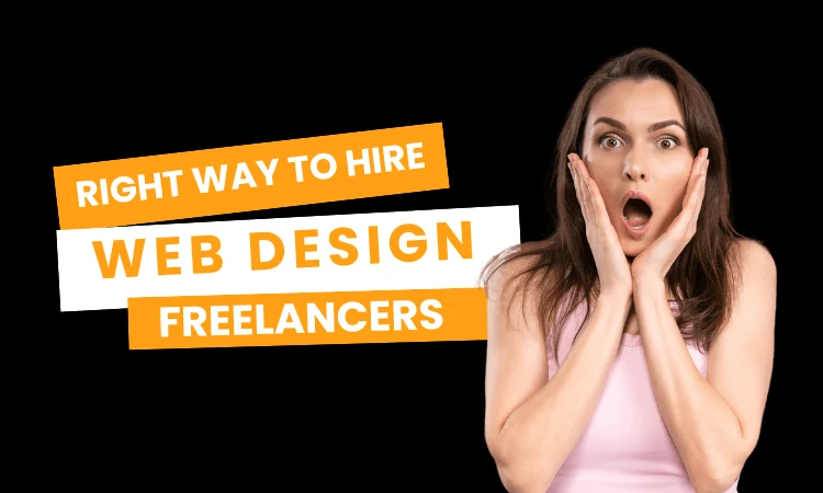 Complete Guide to Hire Web Design Freelance